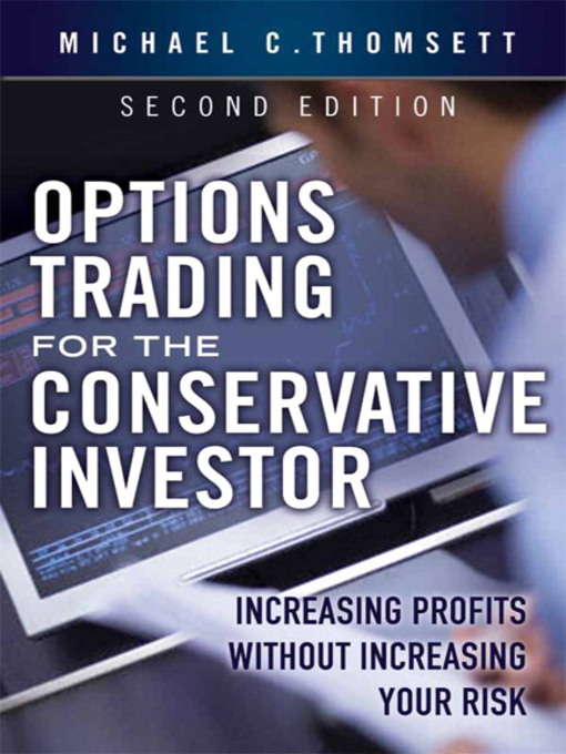 Title details for Options Trading for the Conservative Investo by Michael C. Thomsett - Available